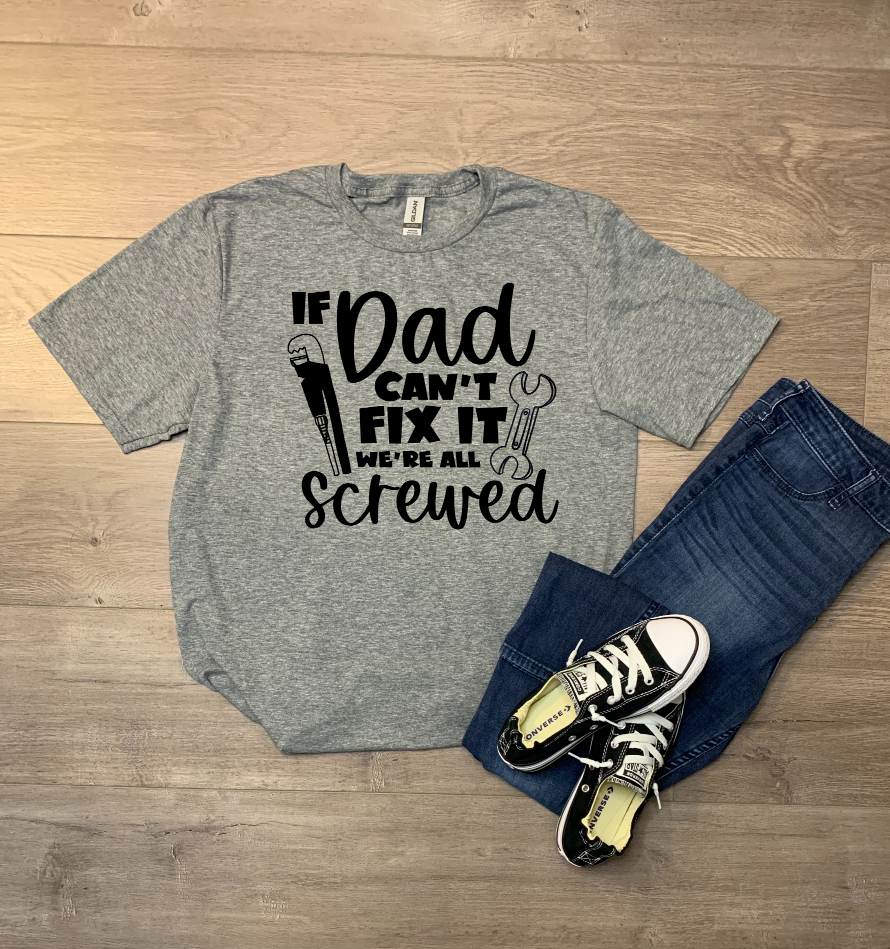 If Dad Can't Fix It We're All Screwed