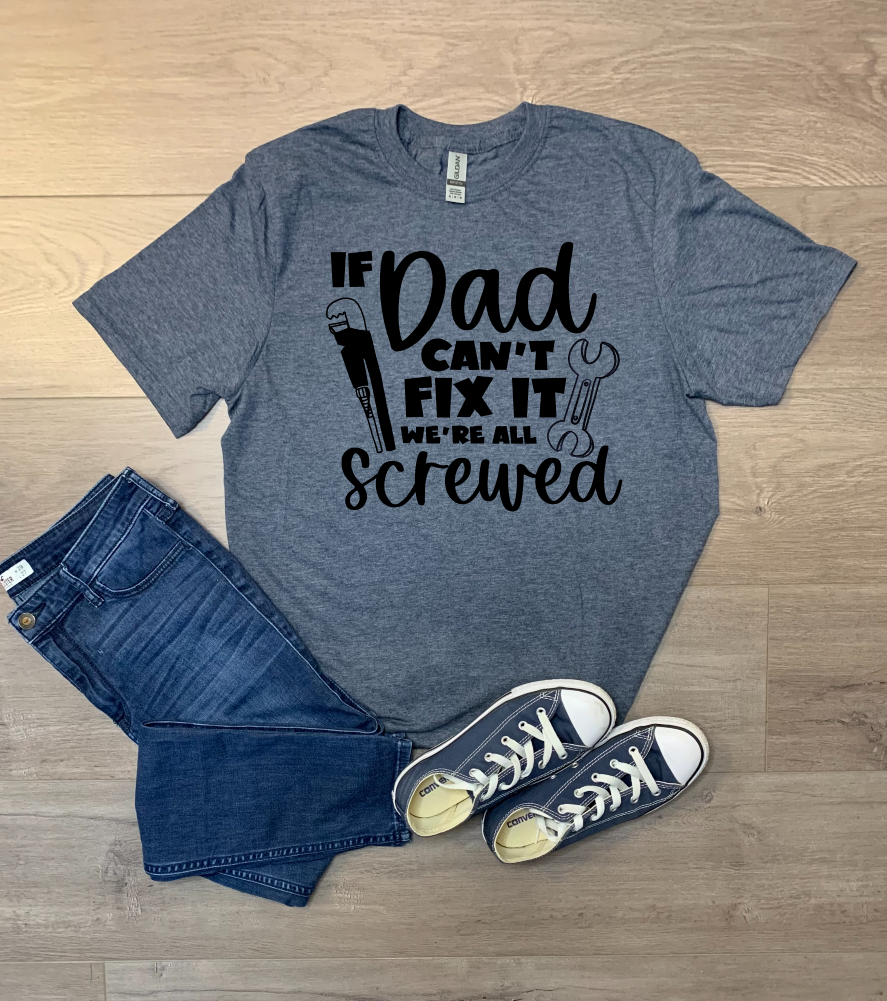 If Dad Can't Fix It We're All Screwed